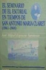 El seminario del Escorial en tiempos de san Antonio María Claret (1861-1868)