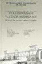 En la encrucijada de la ciencia histórica hoy : VI conversaciones internacionales de historia : Universidad de Navarra, Pamplona 10-12 de abril de 199