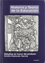Historia y teoría de la educación : estudios en honor del profesor Emilio Redondo García
