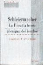 Schleiermacher : la filosofía frente al enigma del hombre