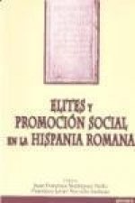 Elites y promoción social en la hispania romana