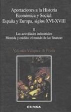 Las actividades industriales, moneda y crédito, el mundo de las finanzas