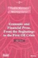 Economic and Financial Press: From the Beginnings to the First Oil Crisis