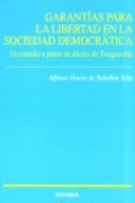 Garantías para la libertad de la sociedad democrática. Un estudio a partir de Alexis de Tocqueville