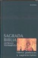 Sagrada Biblia. Antiguo Testamento : libros poéticos y sapenciales