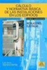 Cálculo y normativa básica de las instalaciones en los edificios.Tomo I