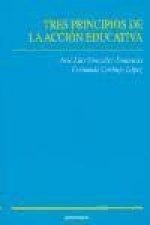 Tres principios de la acción educativa