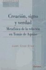 Creación, signo y edad : metafísica de la relación en Tomás de Aquino