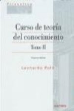 Curso de Teoría del Conocimiento. Tomo II