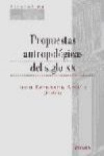 Propuestas antropológicas del siglo XX (I)