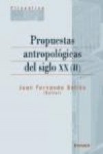 Propuestas antropológicas del siglo XX (II)