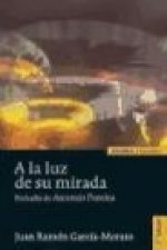 A la luz de su mirada