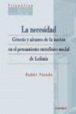 La necesidad : génesis y alcance de la noción en el pensamiento modal de Leibniz