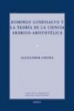 Domingo Gundisalvo y la teoría de la ciencia arábico-aristotélica