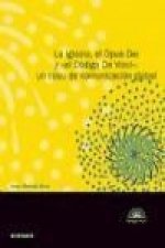 La Iglesia, el Opus Dei y el Código Da Vinci : un caso de comunicación global