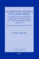La educación política en la Edad Media : el tractatus de morali principis instituione