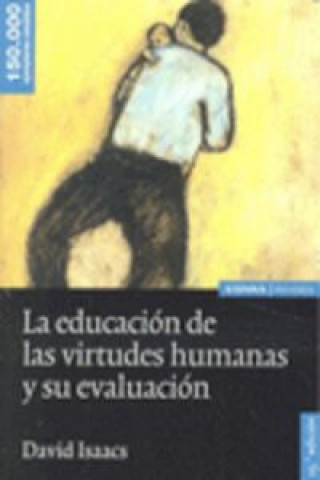 EDUCACION VIRTUDES HUMANAS Y SU EVOLUCION 15¦ED