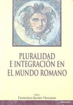 PLURALIDAD E INTEGRACION MUNDO ROMANO