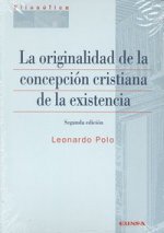 La originalidad de la concepción cristiana de la existencia