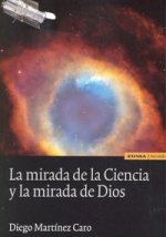 La mirada de la ciencia y la mirada de Dios