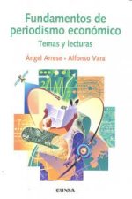 Fundamentos de periodismo económico : temas y lecturas
