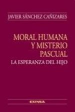 Moral humana y misterio pascual : la esperanza del hijo