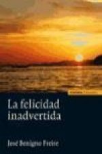 La felicidad inadvertida