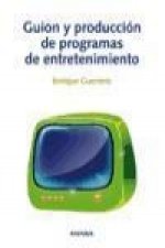 Guión y producción de programas de entretenimiento
