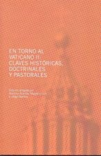 En torno al Vaticano II: claves históricas, doctrinales y pastorales