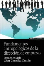 Fundamentos antropológicos de la dirección de empresas