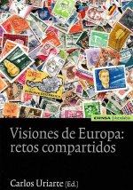 Visones de Europa : retos compartidos