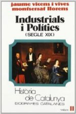 Industrials i polítics : (segle XIX)