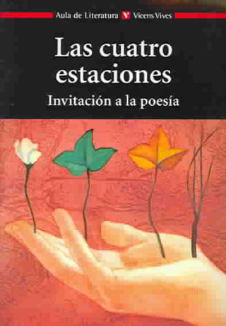 Las cuatro estaciones : invitación a la poesía