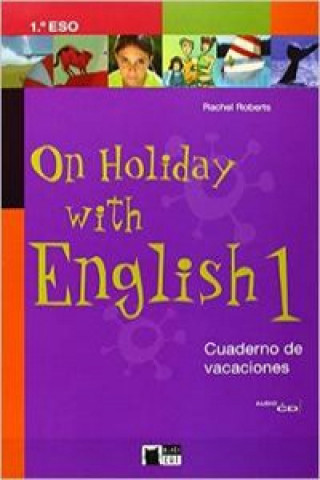 On holiday with English, 1 ESO. Cuaderno de vacaciones