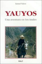 Yanyos, una aventura en los Andes