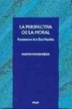 La perspectiva de la moral : fundamentos de la ética filosófica