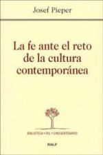 La fe ante el reto de la cultura contemporánea