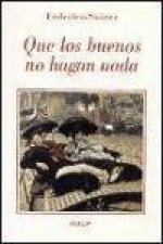 Que los buenos no hagan nada