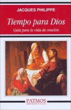 Tiempo para Dios : guía para la vida de oración