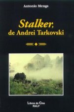 Stalker, de Andrei Tarkovski : la metáfora del camino