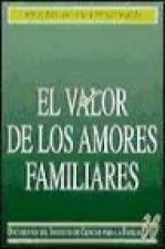 El valor de los amores familiares