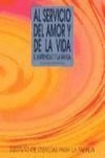 Al servicio del amor y de la vida