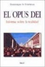 El Opus Dei : informe sobre la realidad