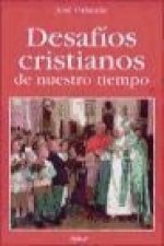 Desafíos cristianos de nuestro tiempo