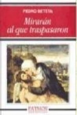 Mirarán al que traspasaron
