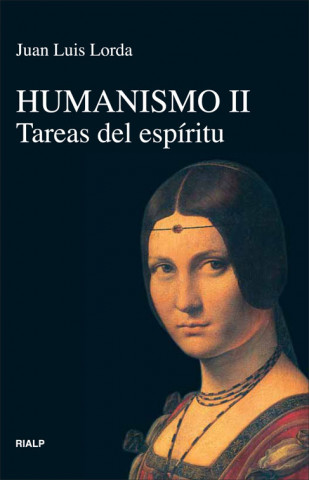 Humanismo II : tareas del espíritu