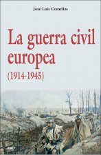 La Guerra Civil europea (1914 - 1945)