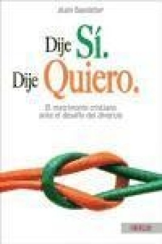 Dije sí : dije quiero