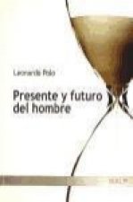 Presente y futuro del hombre
