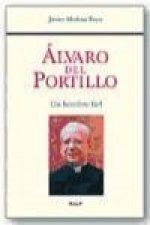 Álvaro del Portillo : un hombre fiel